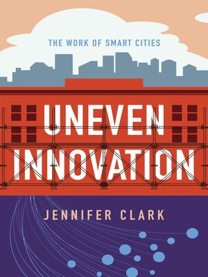 Uneven Innovation - ebook